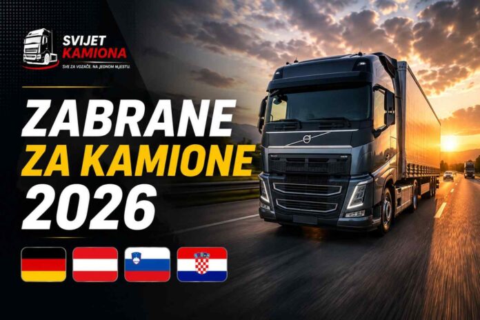 Zabrane za kamione 2026 - Svijet Kamiona vodič